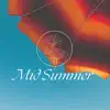 Mid Summer - Summer Shade - Single